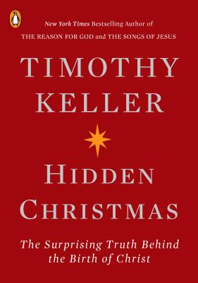 book-hidden-christmas-timothy-keller